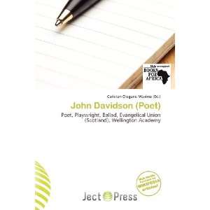  John Davidson (Poet) (9786135866803) Carleton Olegario Máximo Books