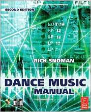 Dance Music Manual Tools, Toys, and Techniques, (0240521072), Rick 