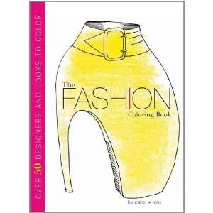  The Fashion Coloring Book [Paperback] Carol Chu Books
