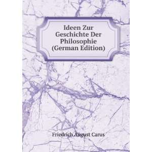   (German Edition) Friedrich August Carus  Books