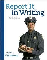 Report It in Writing, (0136093558), Debbie J. Goodman, Textbooks 