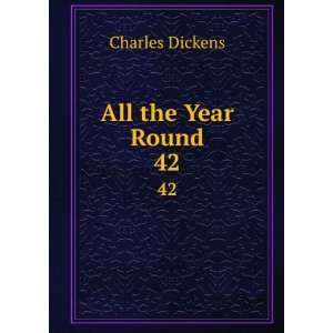  All the Year Round. 42 Charles Dickens Books