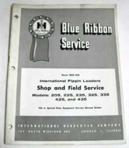 IH 1959 205   435 Pippin Loader Blue Ribbon Shop Manual  