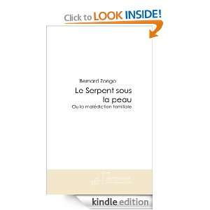 Le Serpent sous la peau (French Edition) Bernard Zongo  