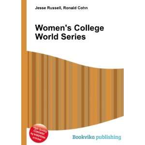  Womens College World Series Ronald Cohn Jesse Russell 