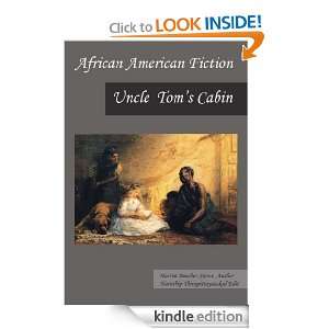 African American Fiction Uncle Toms Cabin (Annotated & Illustrated 