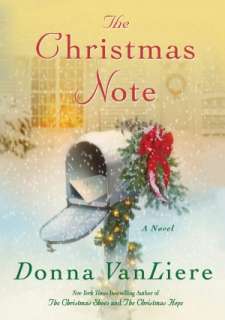   The Christmas Note by Donna VanLiere, St. Martins 