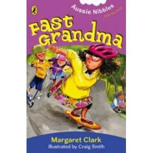  Fast Grandma Clark Margaret & Smith Craig Books