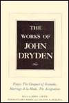The Works of John Dryden, Volume XI Plays The Conquest of Granada 