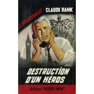  Destruction dun héros Rank Claude Books
