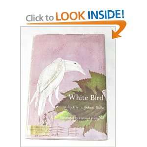  WHITE BIRD Clyde R. Bulla, Leonard Weisgard Books