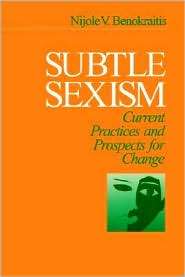 Subtle Sexism, (0761903860), Nijole V Benokraitis, Textbooks   Barnes 