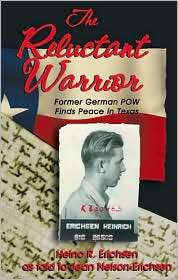 Reluctant Warrior Former German Pow Finds Peace in Texas, (1571685146 