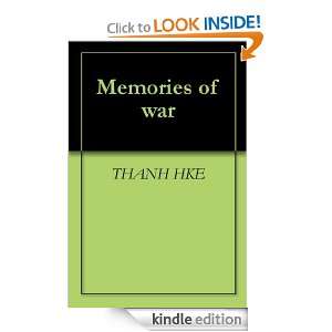 Memories of war THANH HKE  Kindle Store