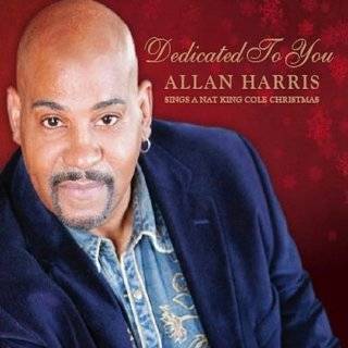 Dedicated to You Allan Harris Sings a Nat King Cole Christmas