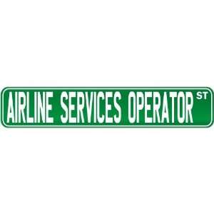  New  Airline Services Operator Street Sign Signs  Street 