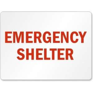  Emergency Shelter High Intensity Grade Sign, 24 x 18 
