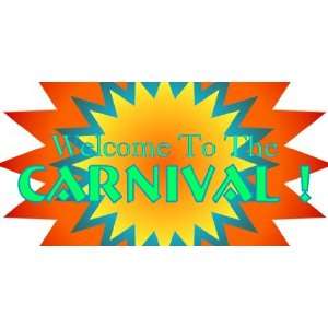    3x6 Vinyl Banner   Welcome To The Carnival Message 