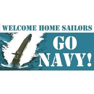  3x6 Vinyl Banner   Welcome Home Sailors 