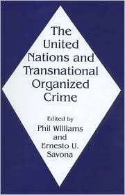 United Nations And Transnational Organised Crime, The, (0714647330 