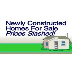   3x6 Vinyl Banner   Newly Constructed Homes For Sale 