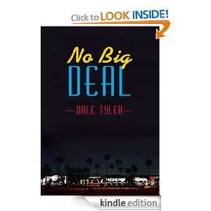 No Big Deal Dale Tyler  Kindle Store