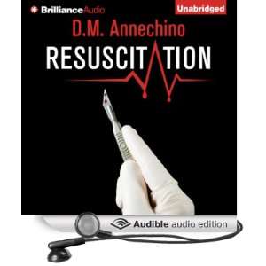  Resuscitation (Audible Audio Edition) D.M. Annechino 