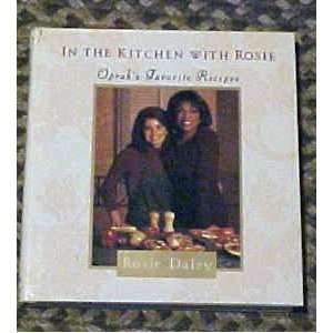   with Rosie Oprahs Favorite Recipes By Rosie Daley Rosie Daley Books