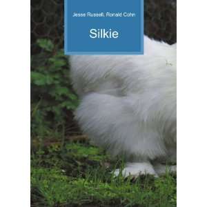  Silkie Ronald Cohn Jesse Russell Books