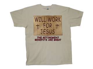 Christian T Shirt Will Work For Jesus  