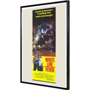  White Line Fever 11x17 Framed Poster