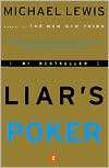 Liars Poker Rising through the Wreckage on Wall Street