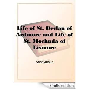 Life of St. Declan of Ardmore and Life of St. Mochuda of Lismore N/A 