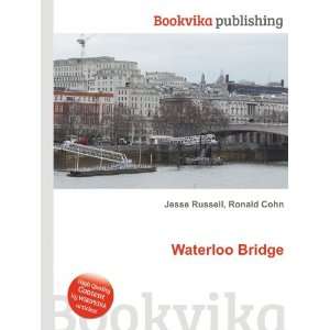 Waterloo Bridge Ronald Cohn Jesse Russell  Books