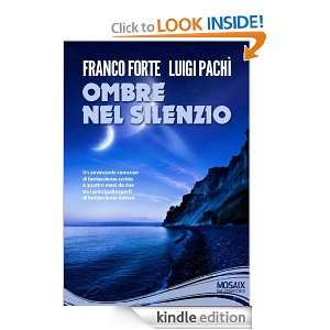 Ombre nel silenzio (Italian Edition) Luigi Pachì, Franco Forte 