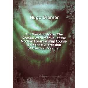   Course, Being the Expression of Practical Foremen Hugo Diemer Books