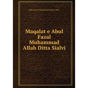  Maqalat e Abul Fazal Muhammad Allah Ditta Sialvi Muhammad 