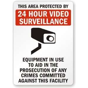  This area Protected by 24 hour video surveillance Equipment 
