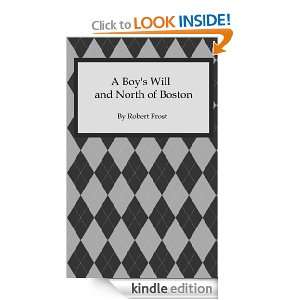 Boys Will and North of Boston Robert Frost  Kindle 