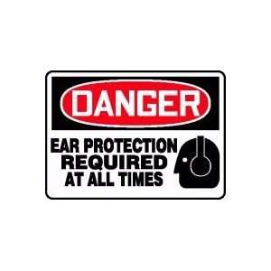  DANGER EAR PROTECTION REQUIRED AT ALL TIMES (W/GRAPHIC) 10 