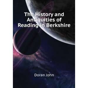   The History and Antiquities of Reading in Berkshire Doran John Books