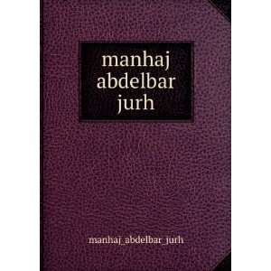  manhaj abdelbar jurh manhaj_abdelbar_jurh Books