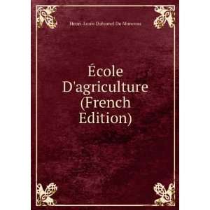   agriculture (French Edition) Henri Louis Duhamel Du Monceau Books
