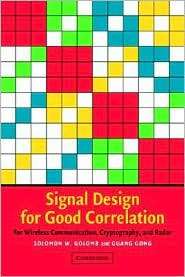 Signal Design for Good Correlation For Wireless Communication 