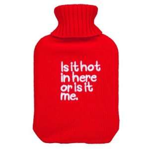  Hot Water Bottle Is It Hot In Here Or Is It Me   Waldo 