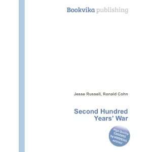  Second Hundred Years War Ronald Cohn Jesse Russell 