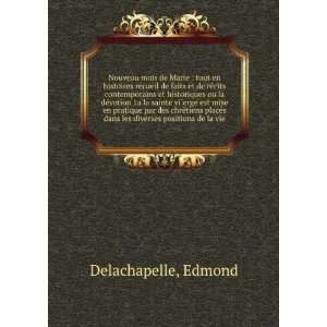   dans les diverses positions de la vie Edmond Delachapelle Books