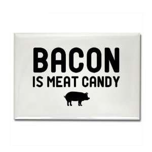 Bacon Meat Candy Funny Rectangle Magnet by   