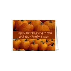  Happy Thanksgiving Sister & Family, pumpkin patch Card 