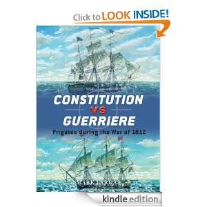 Constitution vs Guerriere (Duel) Mark Lardas, Peter Bull  